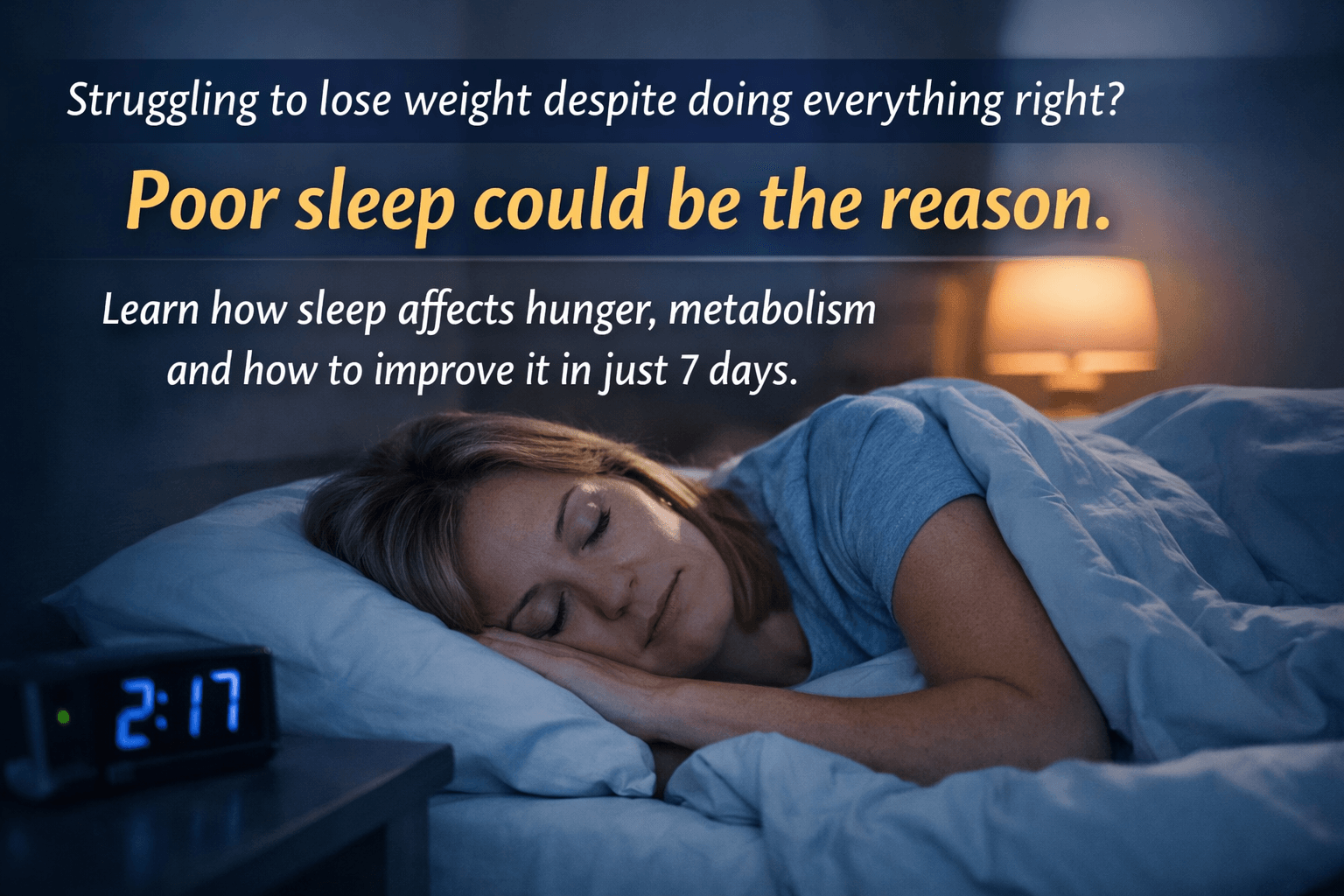 Why Sleep Could Be the Missing Link in Your Weight Loss